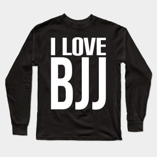 I love bjj Long Sleeve T-Shirt